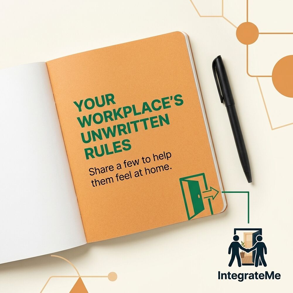 IntegrateMe post: an open orange notebook reading “Your workplace’s unwritten rules. Share a few to help them feel at home.”